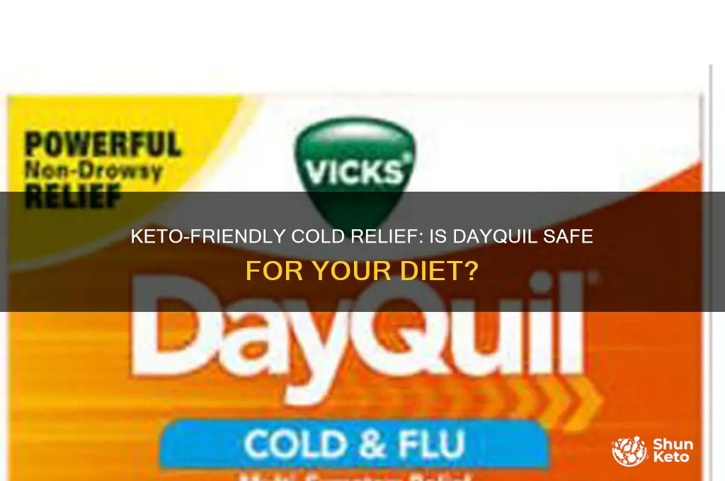 can you take dayquil on keto