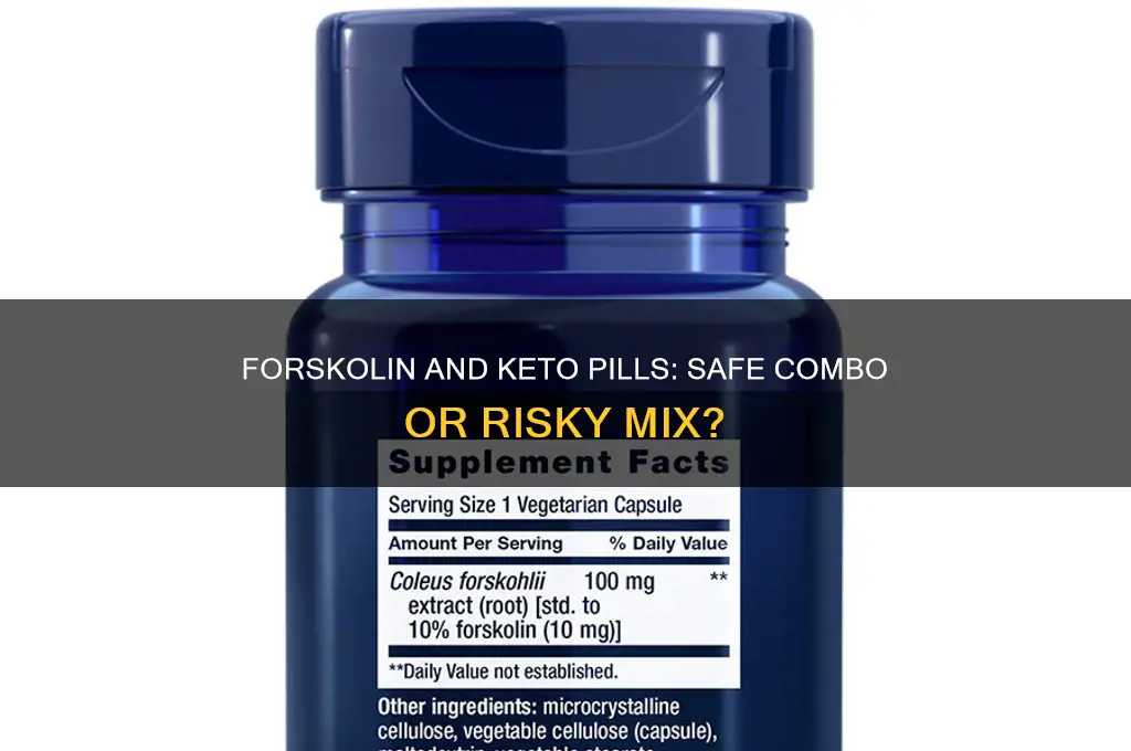 can you take forskolin and keto pills together
