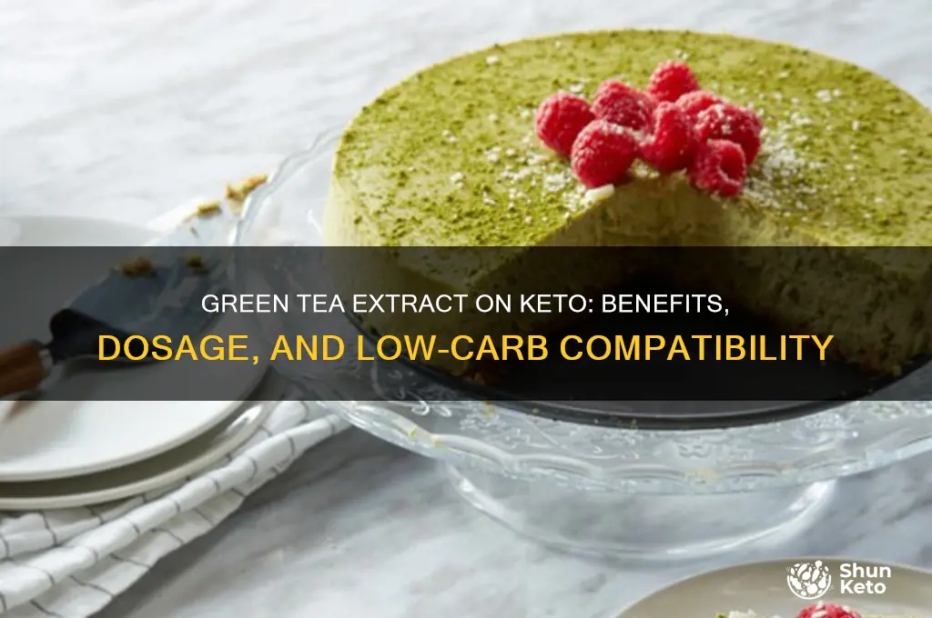 can you take green tea extract on keto
