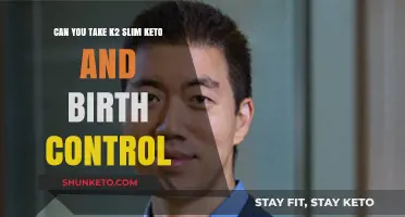 K2 Slim Keto and Birth Control: Safe Combination or Risky Mix?