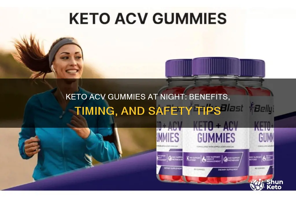 can you take keto acv gummies at night