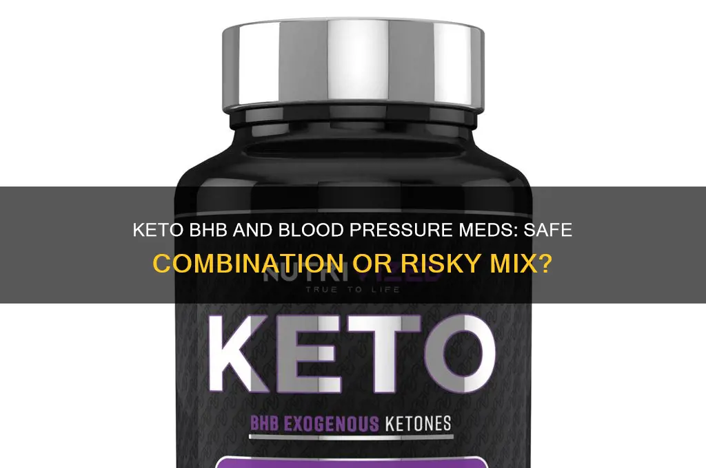 can you take keto bhb with blood pressure medicine