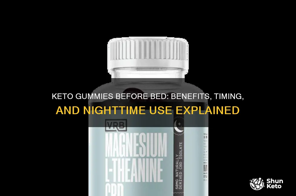 can you take keto gummies before bed