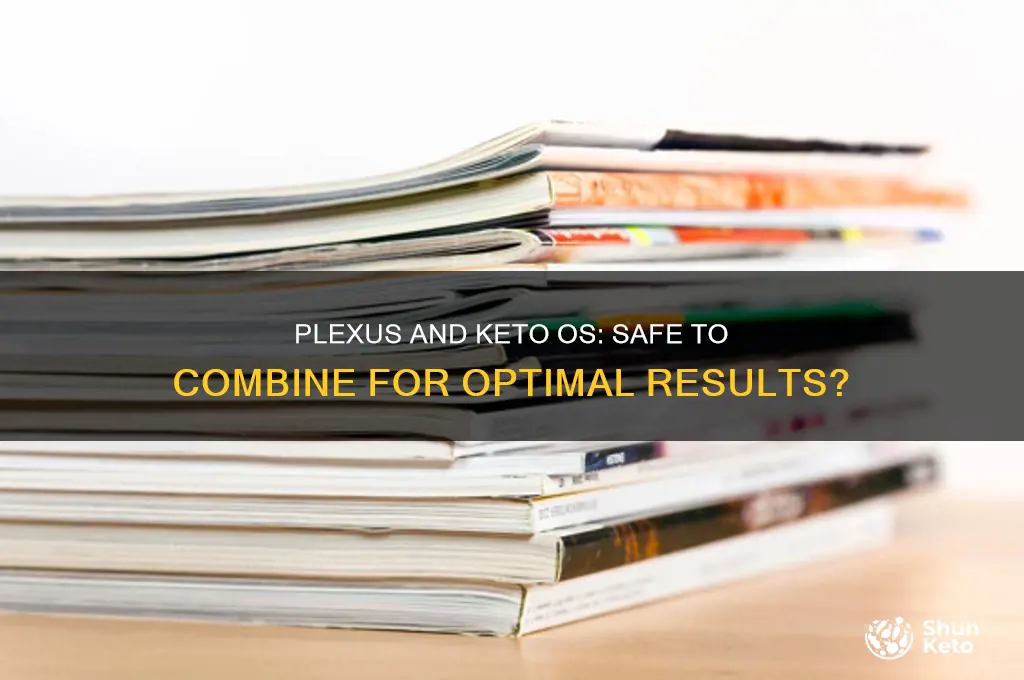 can you take plexus and keto os together