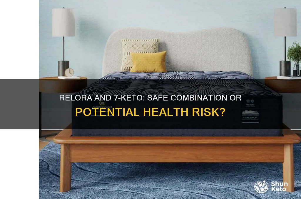 can you take relora with 7 keto