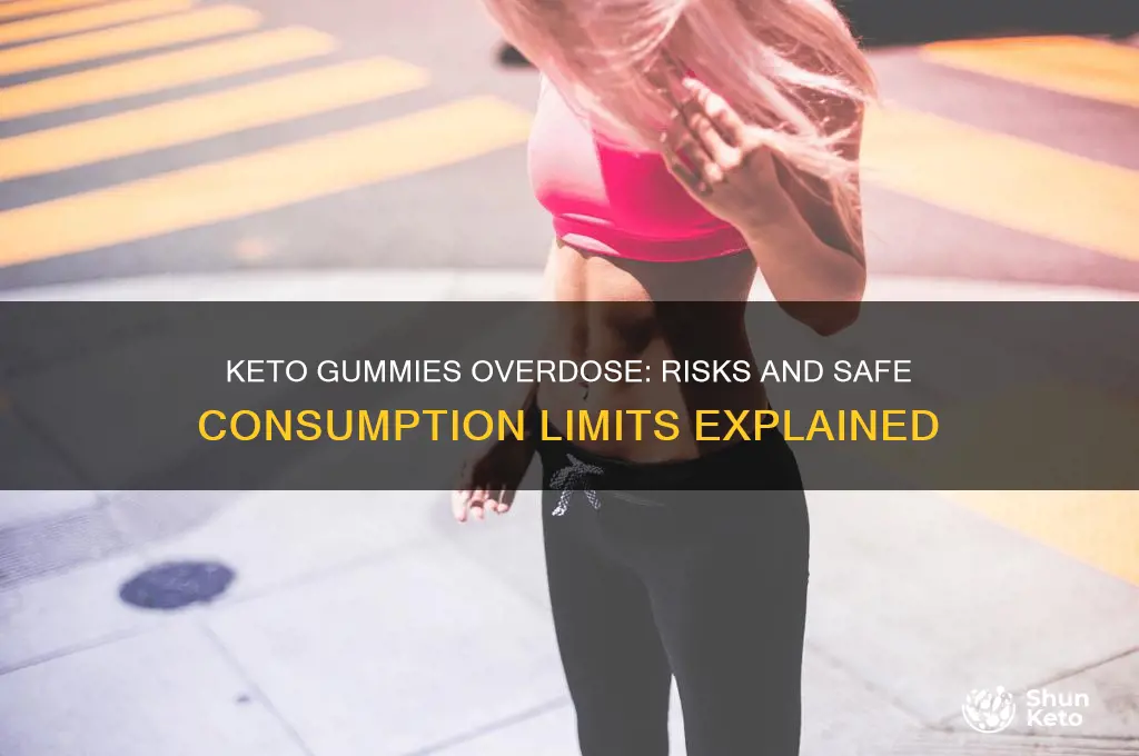 can you take too many keto gummies