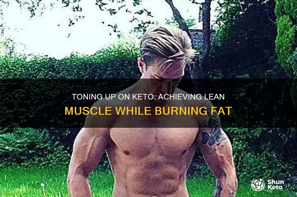 can you tone up on keto