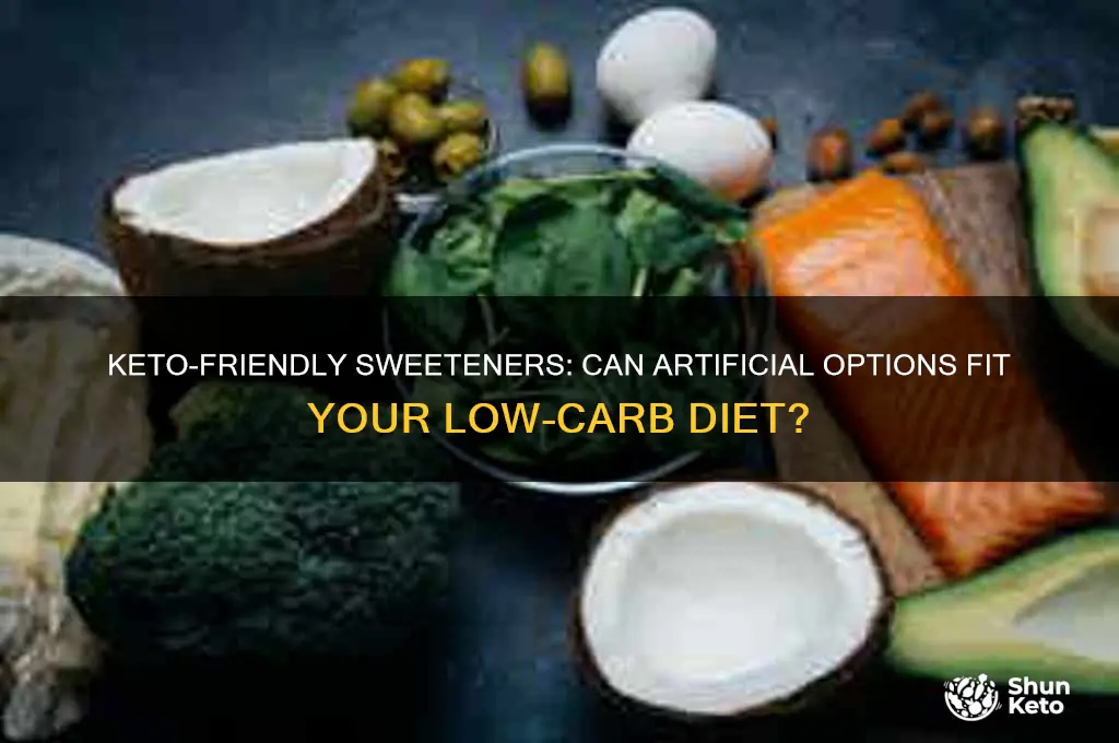 can you use artificial sweetener on keto