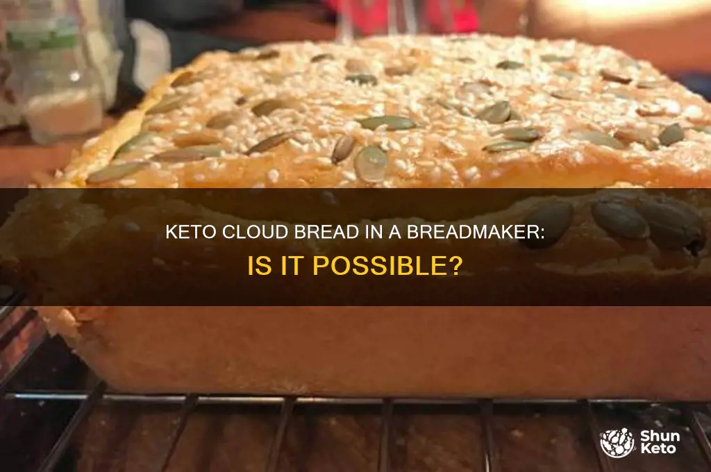 can you use breadmaker for keto cloud bread