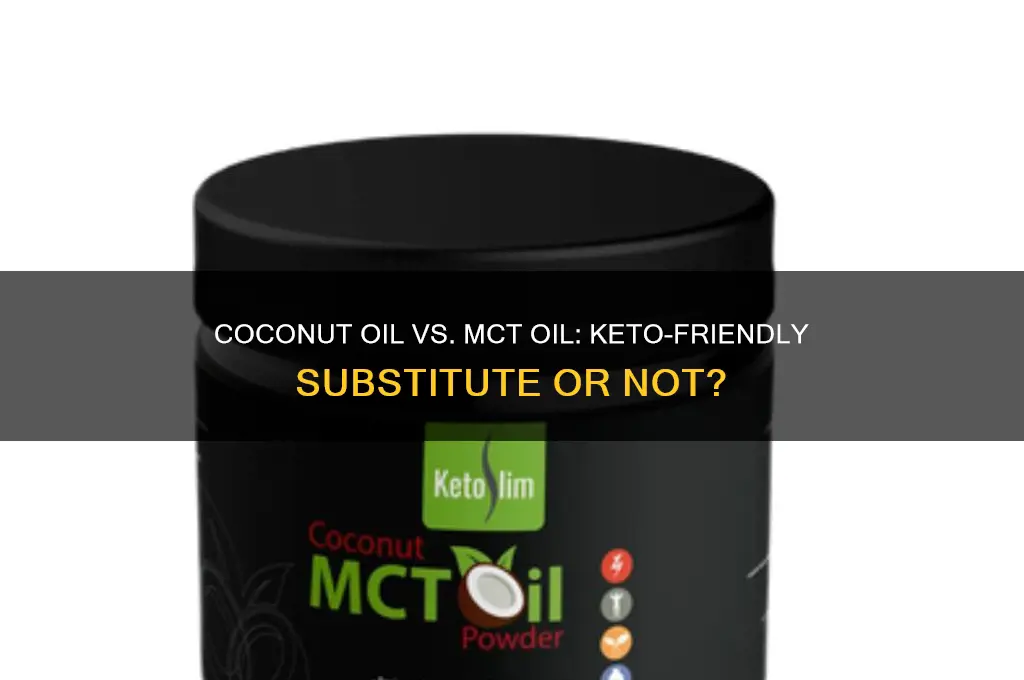 can you use coconut oil instead of mct keto