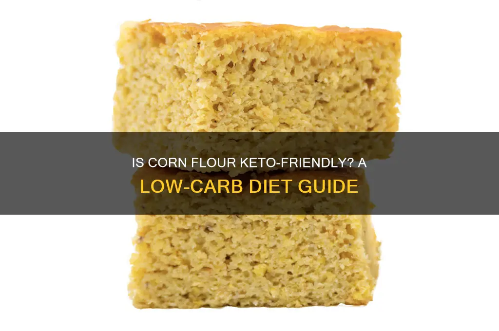 can you use corn flour on keto diet