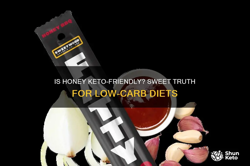 can you use honey in keto
