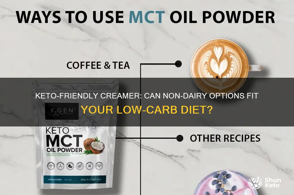 can you use non dairy creamer on keto
