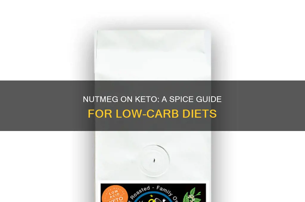 can you use nutmeg on keto