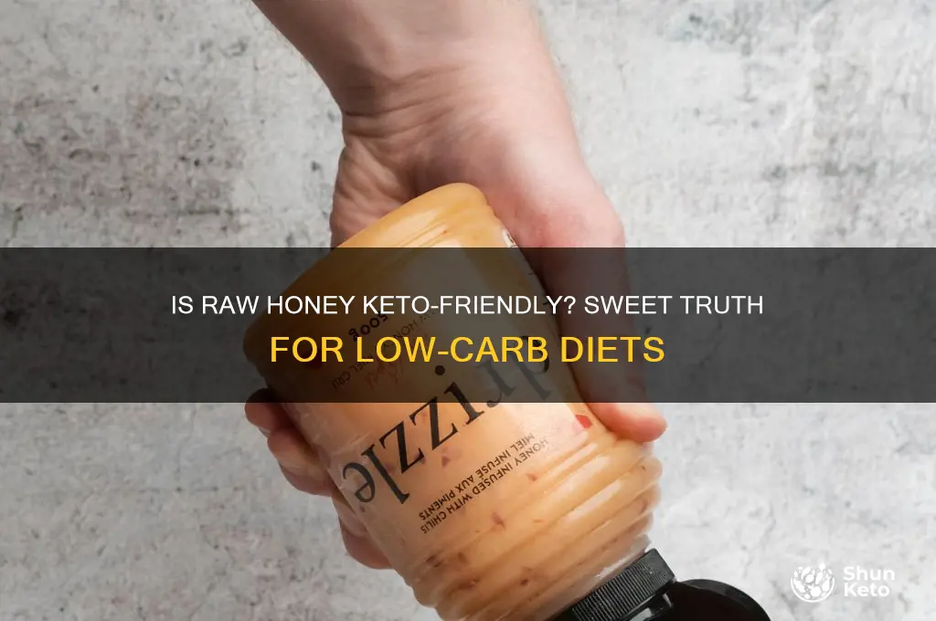 can you use raw honey on keto