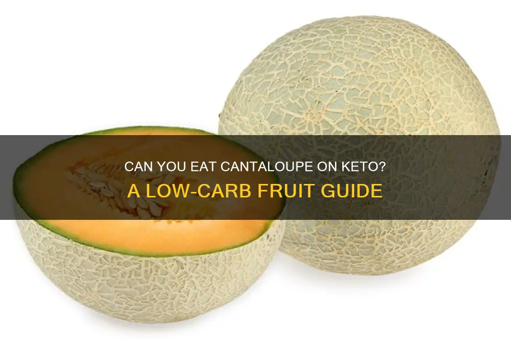 can youeat cantaloupe on keto