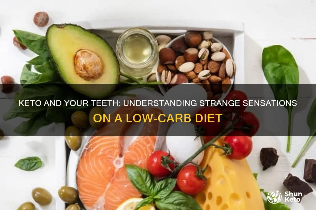 can your teeth feel weird on keto