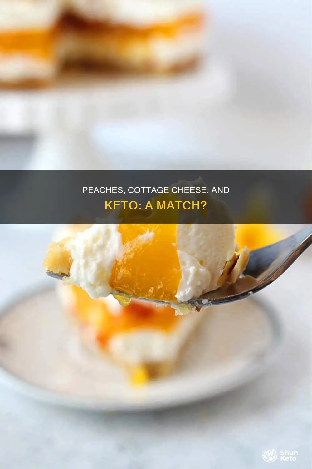 can ypu eat peaches an cottage cheese on keto diet