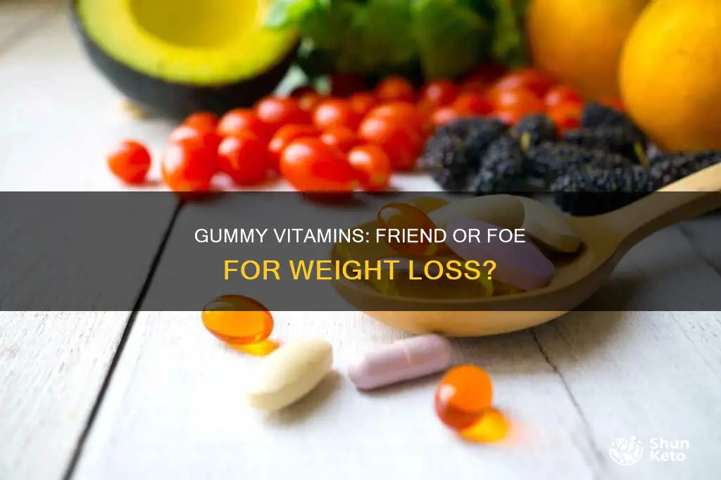 could gummy vitamins keto you from losing weight