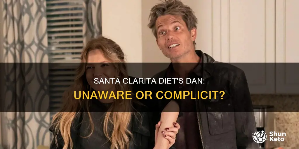 did dan in santa clarita diet know of the murders