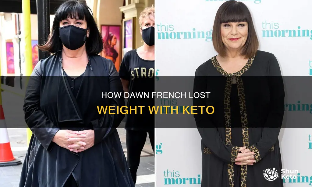 did dawn french use keto to lose weight