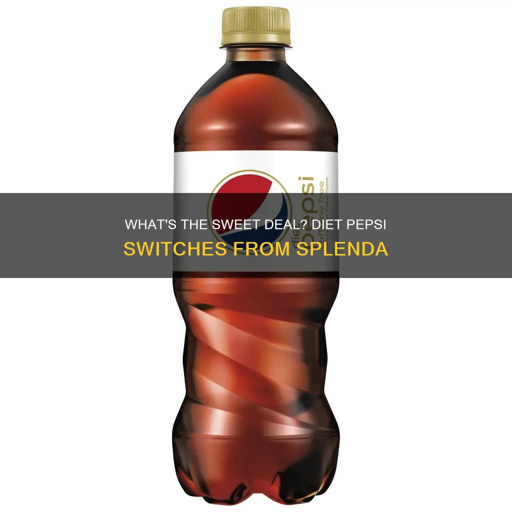 did diet pepsi change from splenda