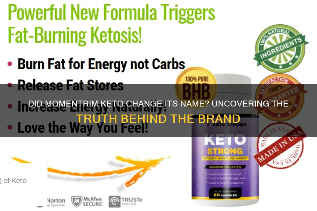 did momentrim keto changes the name