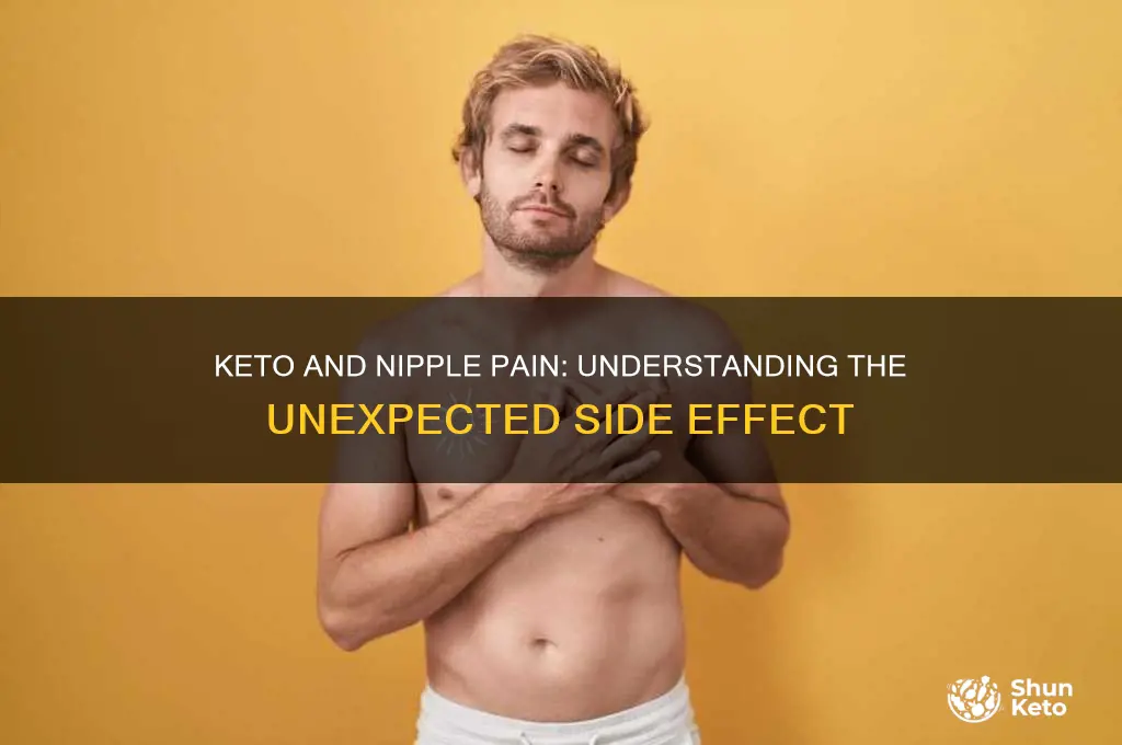 did your nipples hurt during keto