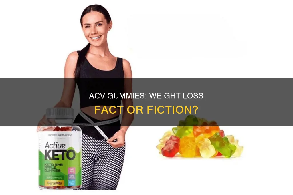 do acv gummies really help you lose weight