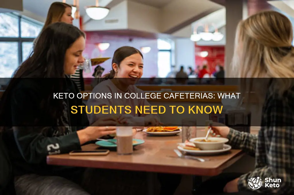 do colleges have keto thing at the cafeteria