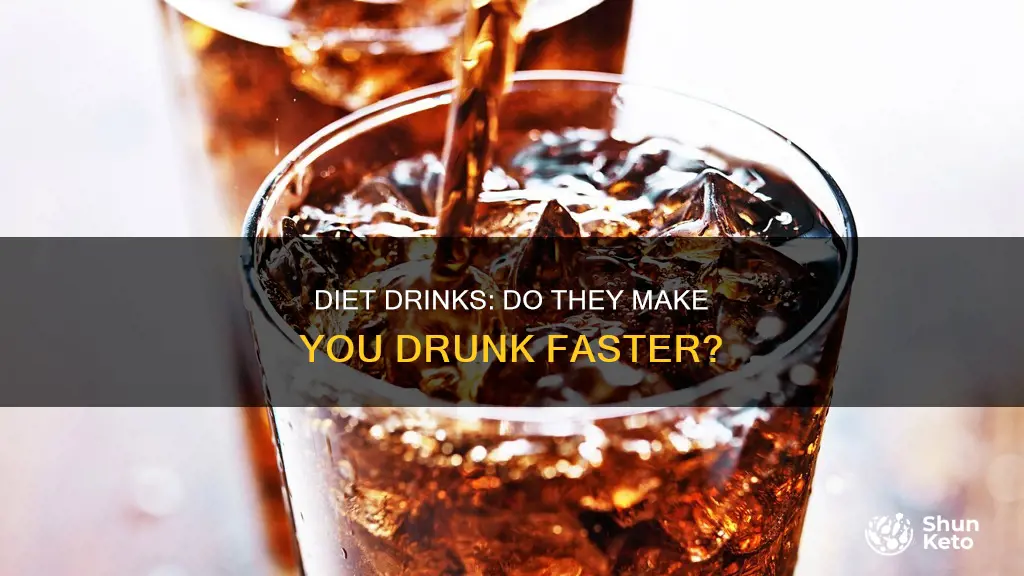 do diet drinks make you drunk faster