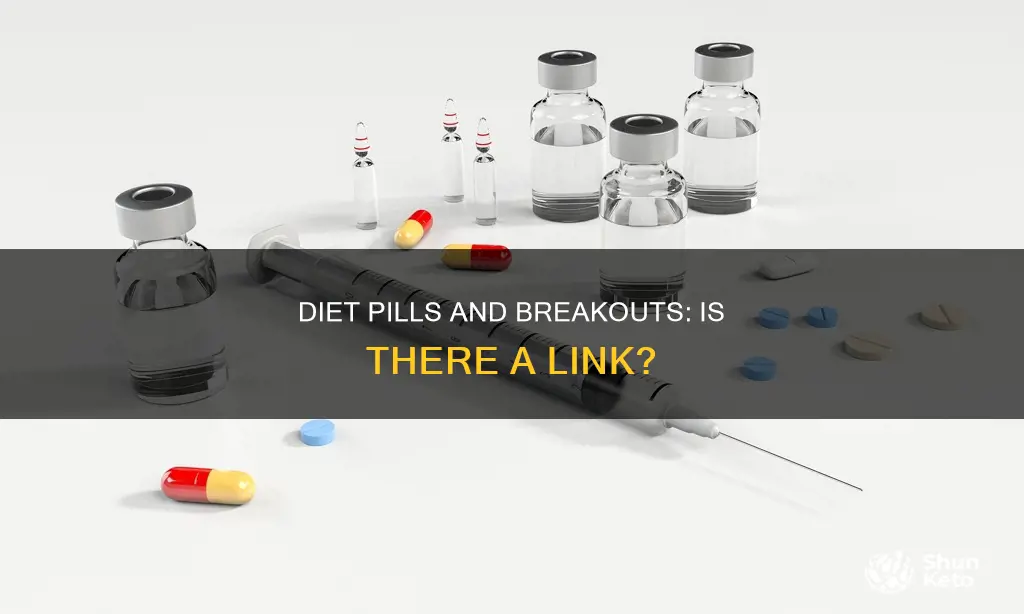 do diet pills cause breakouts