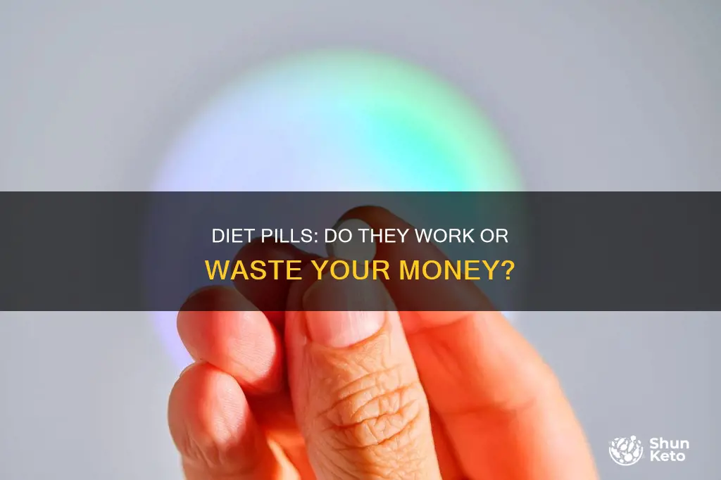 do diet pills wotk