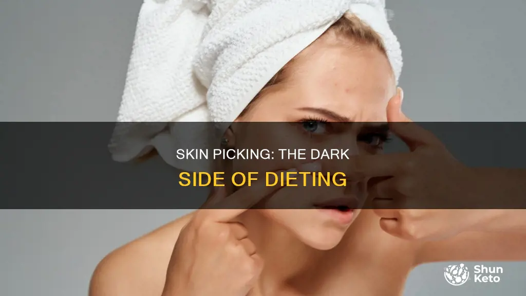 do diets make you pick at your skin