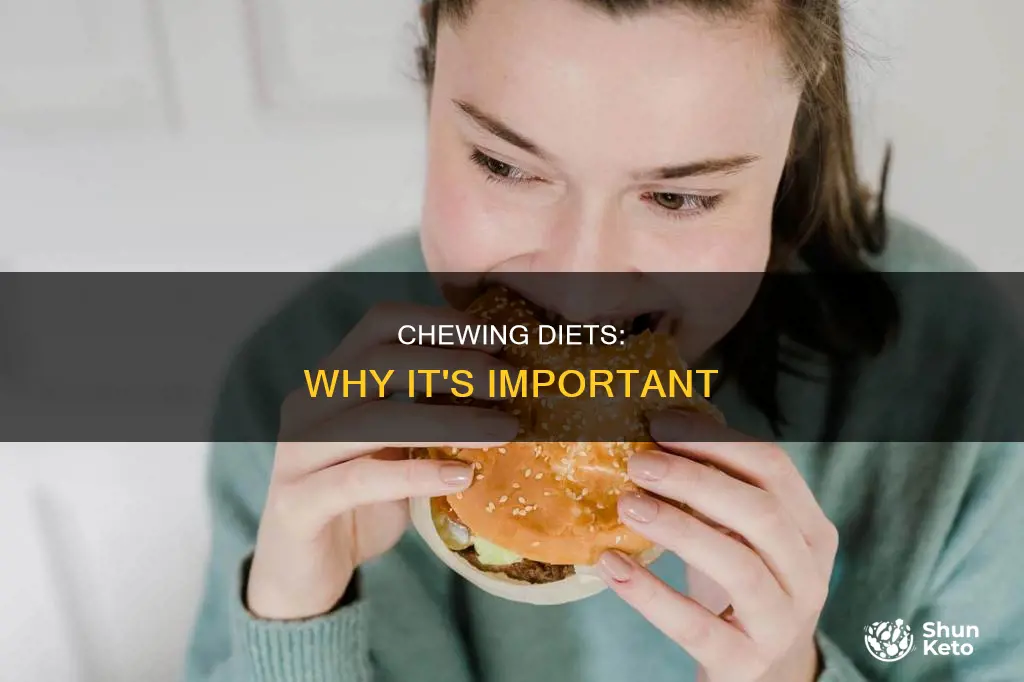 do diets need chewing