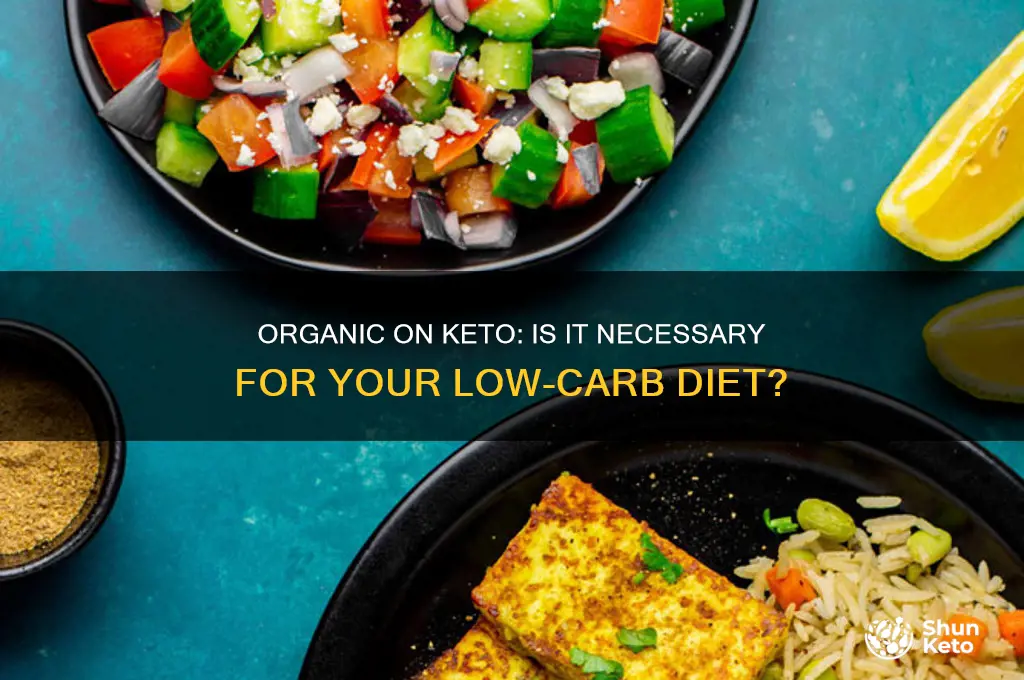 do i have to eat organic on keto