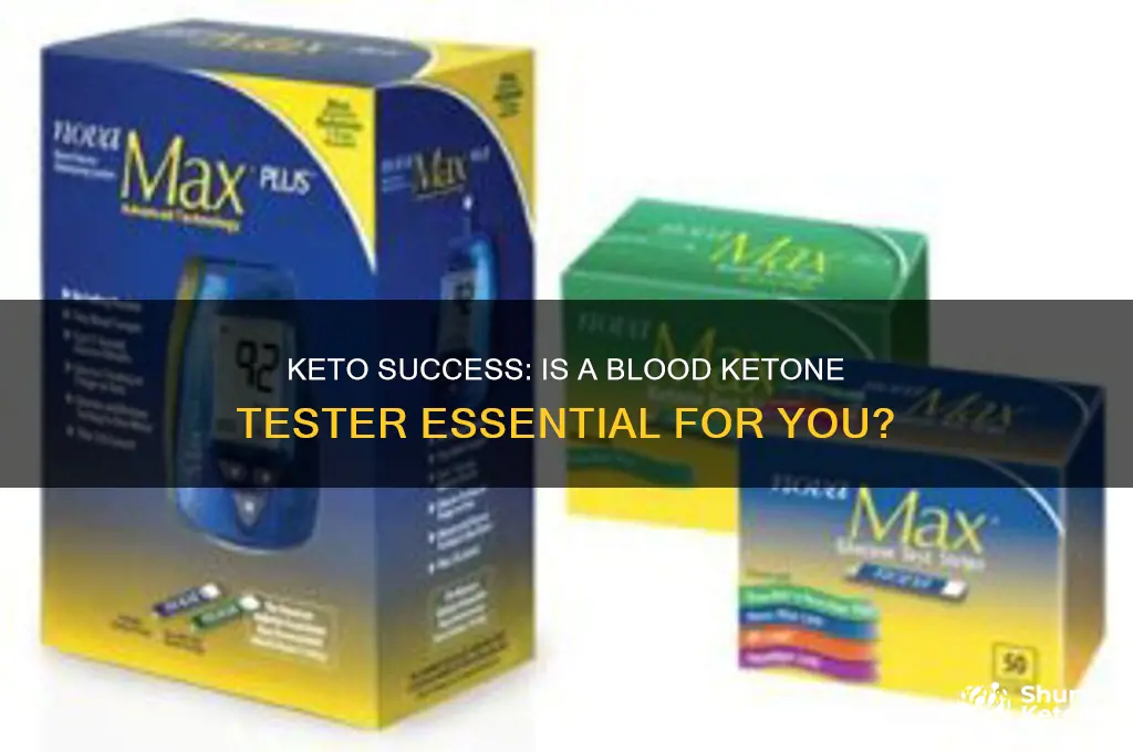 do i need a blood ketone tester on keto