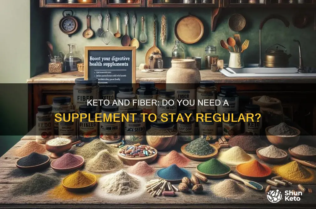do i need a fiber supplement on keto