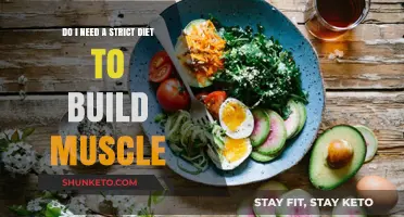 Strict Dieting: A Must for Muscle Building?