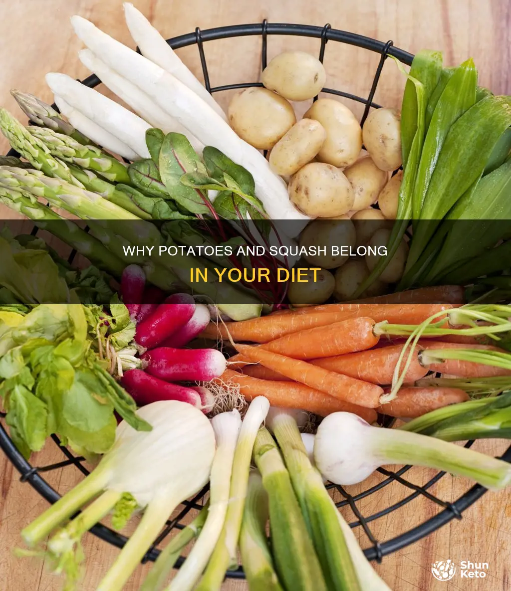 do i need potatoes and squash in my diet