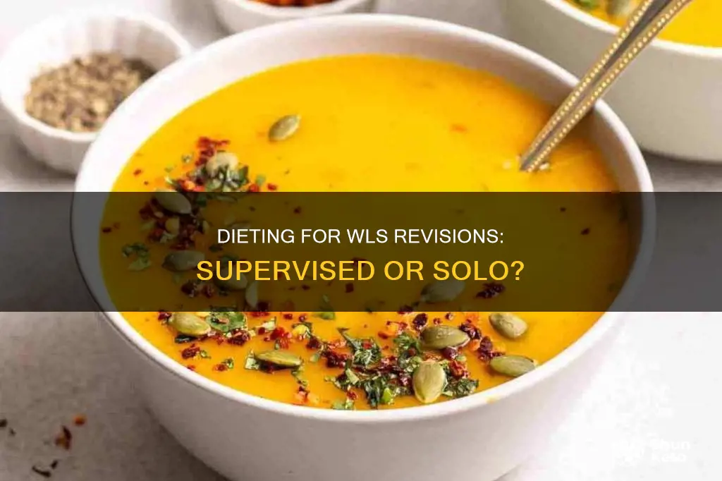 do i need supervised diet for wls revisions