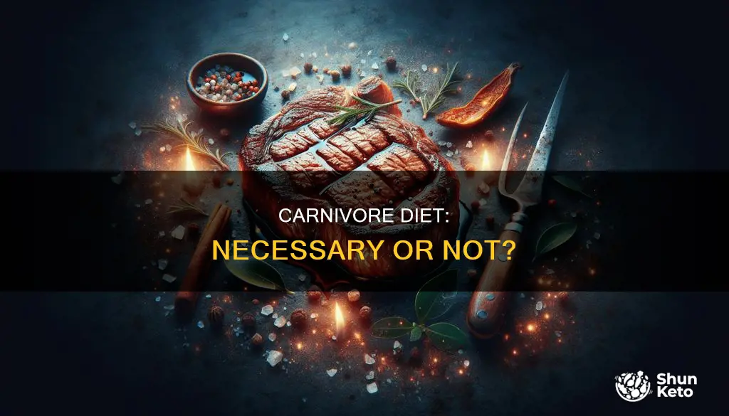 do i need the carnivore diet