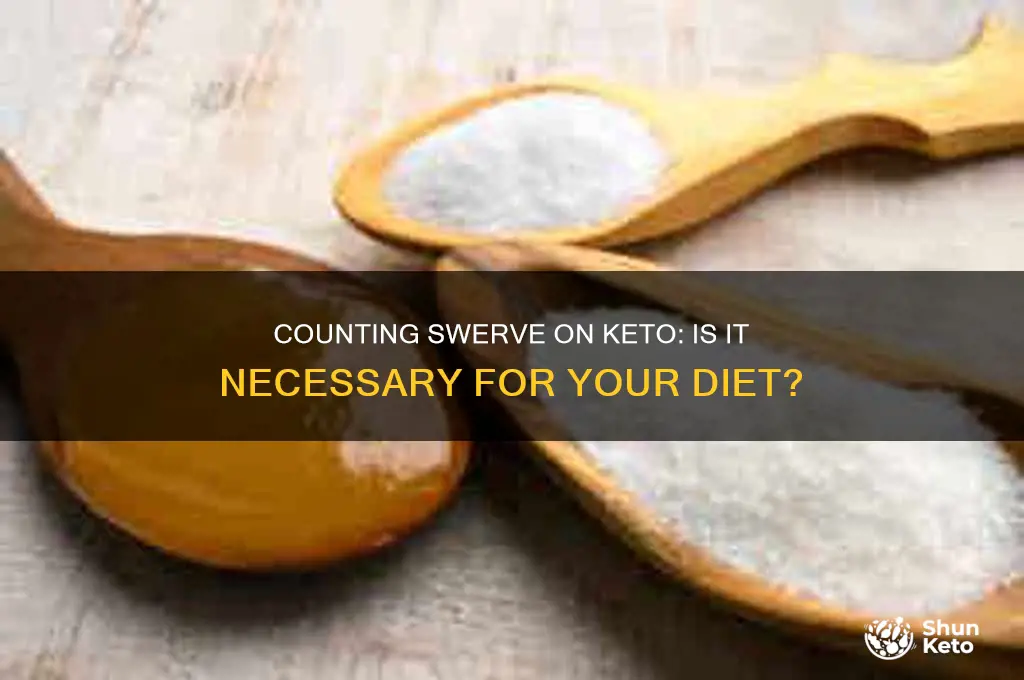 do i need to count swerve on keto