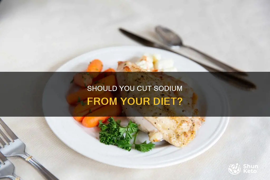 do i need to cut sodium from my diet