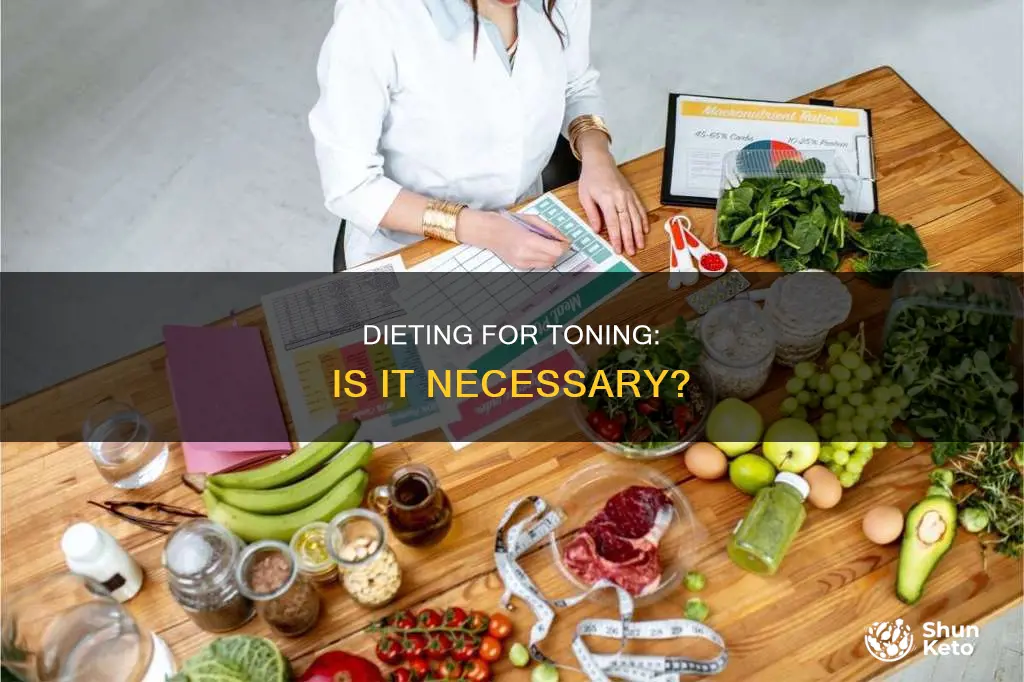 do i need to diet to tone up