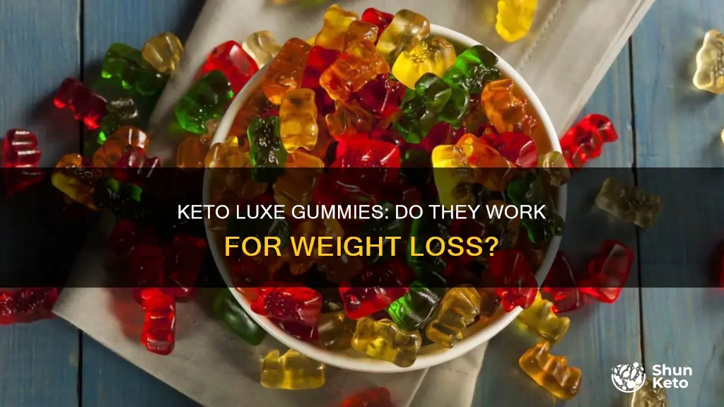 do keto luxe gummies really work