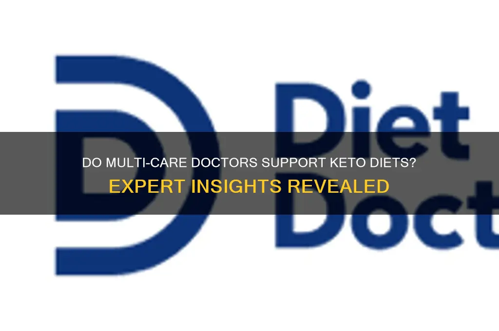 do multi care doctors recognize keto