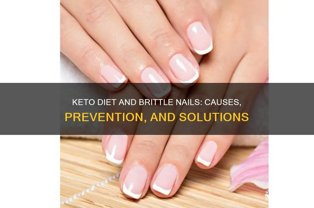 do nails get brittle on keto diet