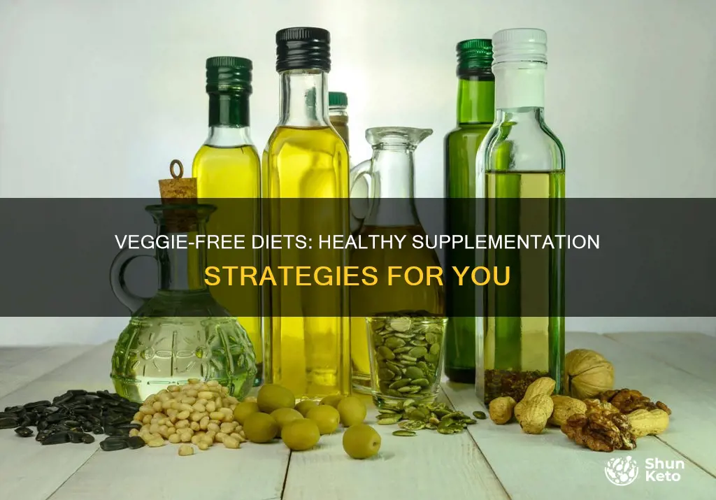 do not like vegetables how do i supplement my diet