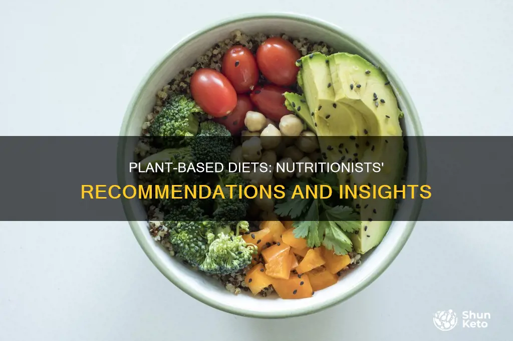 do nutrionists recommnedn a plant based diet